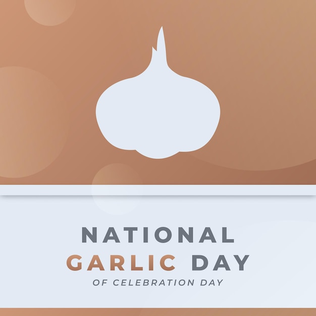 National garlic day celebration vector design illustration for background poster banner advertising