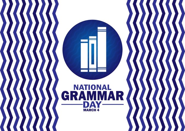 National Grammar Day March 4 Holiday concept Template for background banner card poster