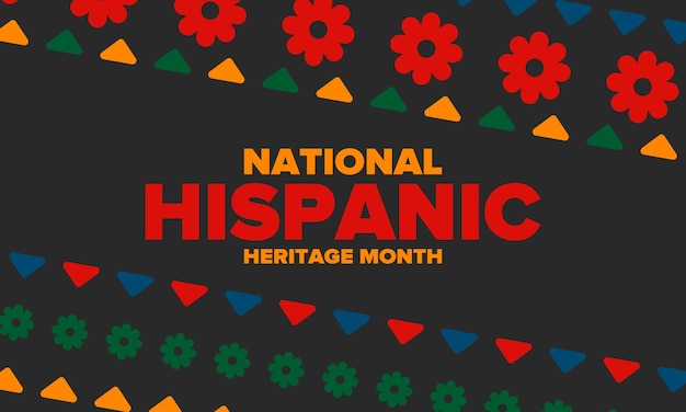 National Hispanic Heritage Month in Autumn Hispanic and Latino Americans culture Vector poster