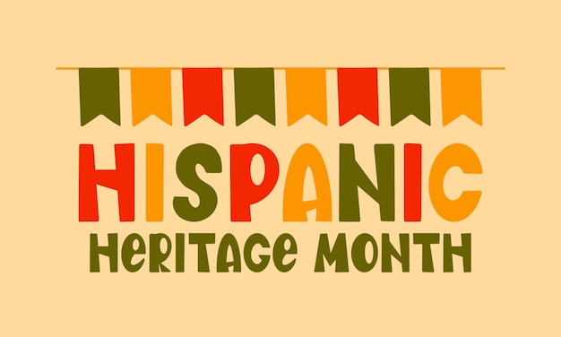 National Hispanic Heritage Month in Autumn Hispanic and Latino Americans culture Vector poster