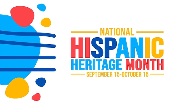National Hispanic Heritage Month celebration colorful background typography banner placard card