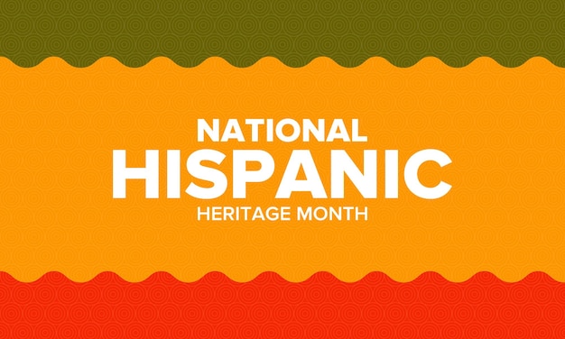 National Hispanic Heritage Month in September and October Hispanic and Latino Americans culture