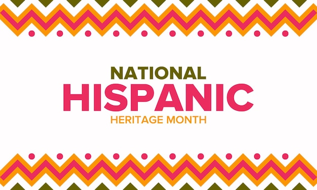 National Hispanic Heritage Month in September and October Hispanic and Latino Americans culture