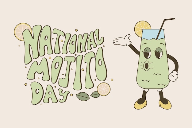 National holiday mojito day Funny Groovy glass with cocktail and drinking straw old cartoon style Vector retro banner or postcard with hand lettering