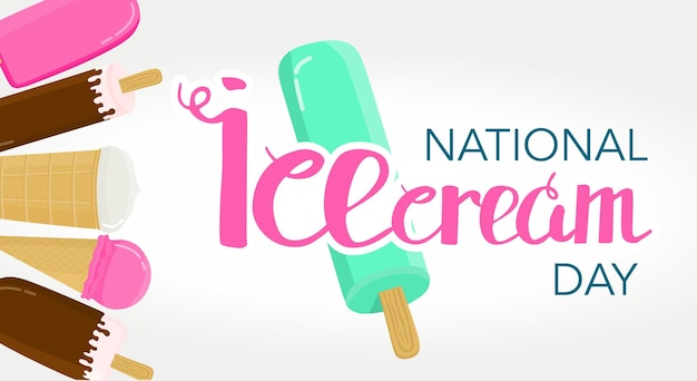 Vector national ice cream day lettering and holiday illustration ice cream popsicle cone popsicle