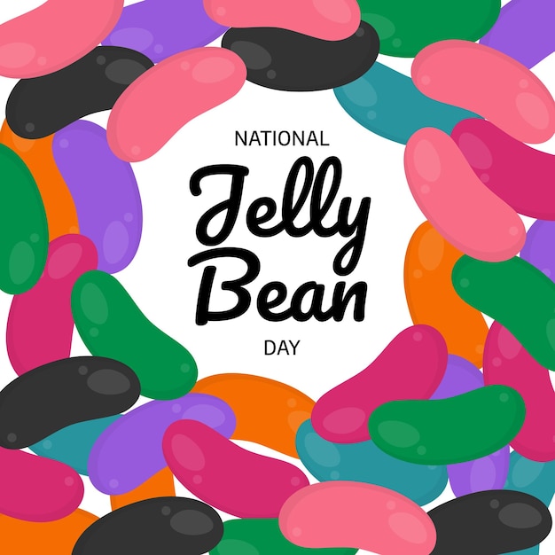 National jelly bean day는 국경일입니다.