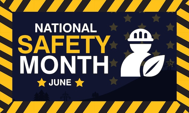 National safety month is celebrated every year in June concept for banner poster card