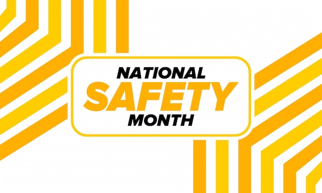 Vector national safety month in june warning of unintentional injuries at work home on the road vector