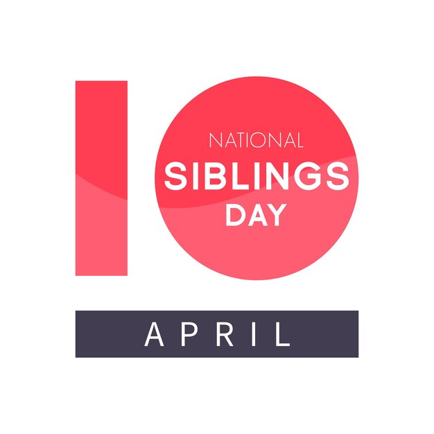 National siblings day celebration brothers day celebration minimalist modern design 10 april sib