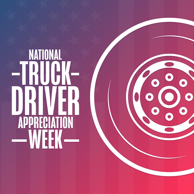 National truck driver appreciation week holiday concept modello per poster di carta banner di sfondo con iscrizione di testo illustrazione vettoriale eps10