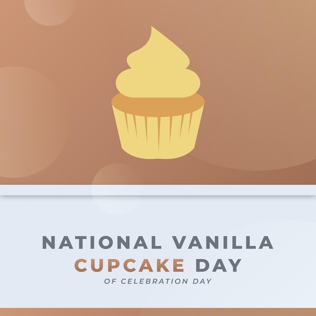 National Vanilla Cupcake Day Vector Design Illustration for Background Poster Banner Advertising