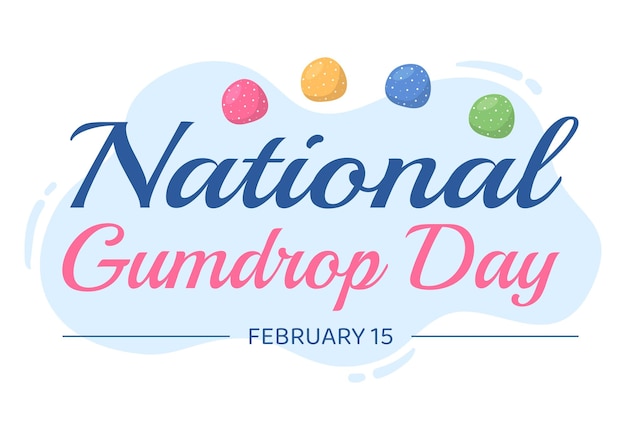 Nationale Gumdrop-dag op 15 februari met Holiday of Delicious Sweets for Children in Illustration