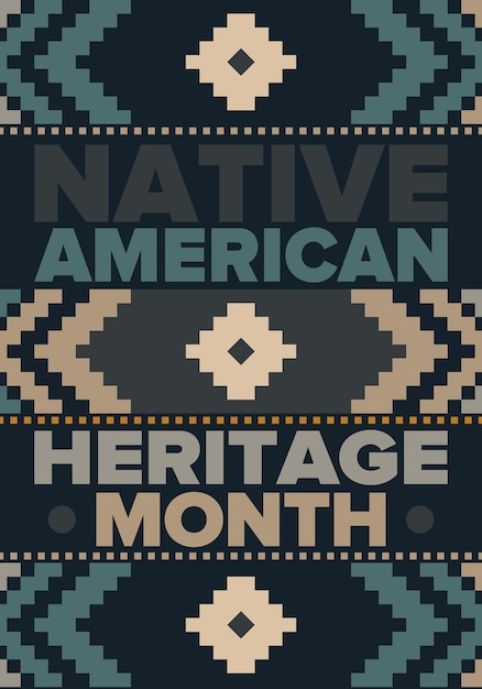 Vector native american heritage month american indian culture tradition indian pattern vector authentic