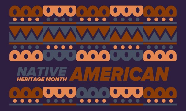 Vector native american heritage month american indian culture tradition indian pattern vector authentic