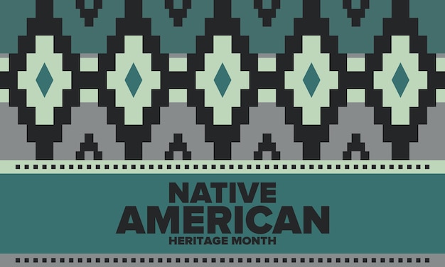Vector native american heritage month american indian culture tradition indian pattern vector authentic