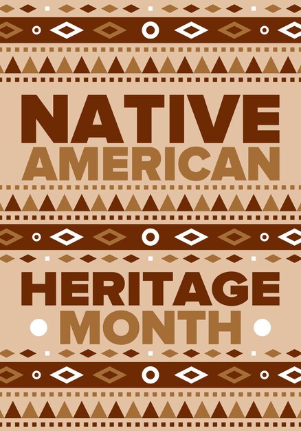 Vector native american heritage month in united states american indian culture tradition pattern vector