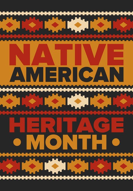 Vector native american heritage month in united states american indian culture tradition pattern vector