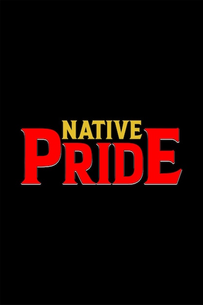 Native American Pride Typographie