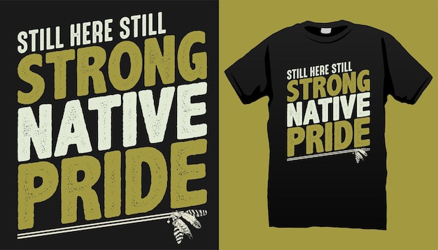 Native American Strong Tshirt design