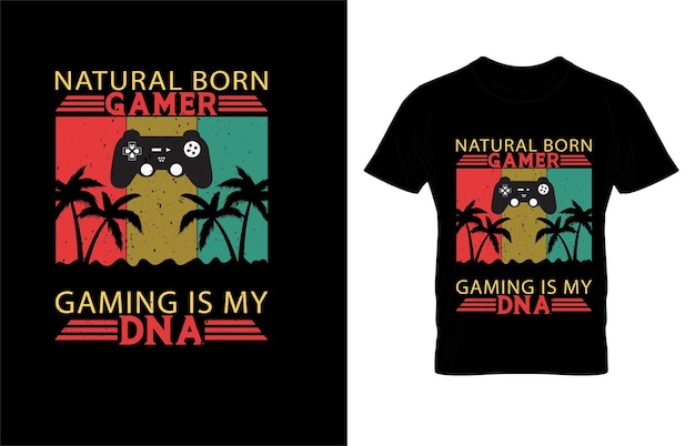 Vettore natural_born_gamer_gaming_is_my_dna_typography_gamming_t_shirt_design.