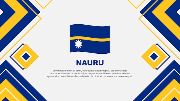 Nauru Flag Abstract Background Design Template Nauru Independence Day Banner Wallpaper Vector Illustration Nauru Background