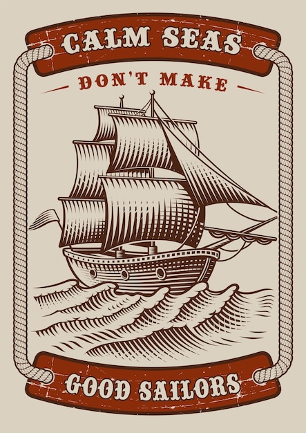 Nautical poster with vintage ship on white background. the text is in a separate group