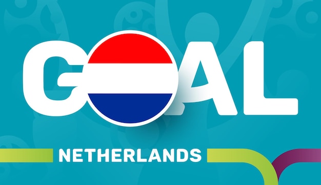 Nederlandse vlag en slogan-doel op europese 2020-voetbalachtergrond