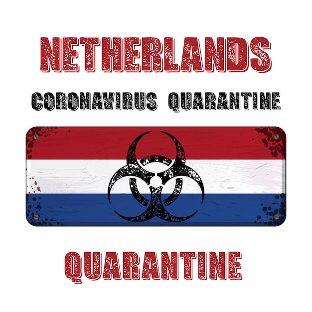 Nederlandse vlag grunge naambord quarantaine