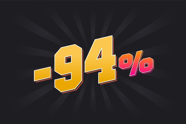 Negatieve 94 kortingsbanner met donkere achtergrond en gele tekst 94 procent verkoop promotieontwerp