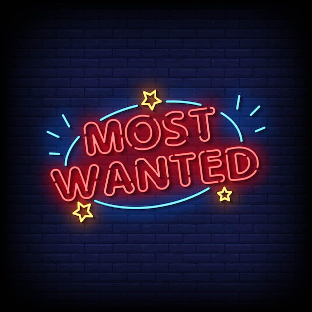 Neon Sign most wanted with Brick Wall Background Vector