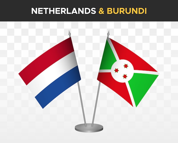 Netherlands vs burundi desk flags mockup isolated 3d vector illustration dutch table flag