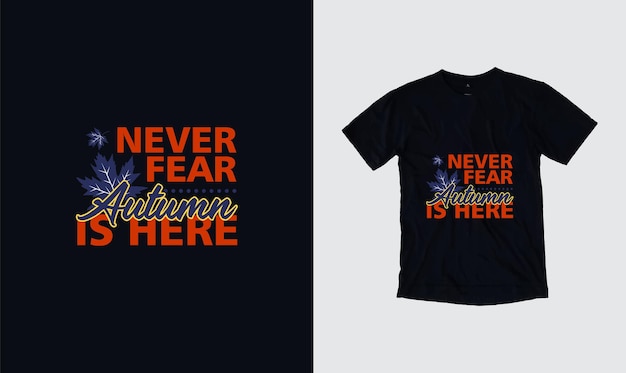 Vector never fear autumn is here herfst vector citaten illustratie voor prints op t-shirts