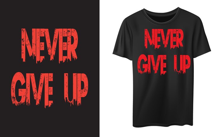 Premium Vector | Never give up typography t shirt vector design ...