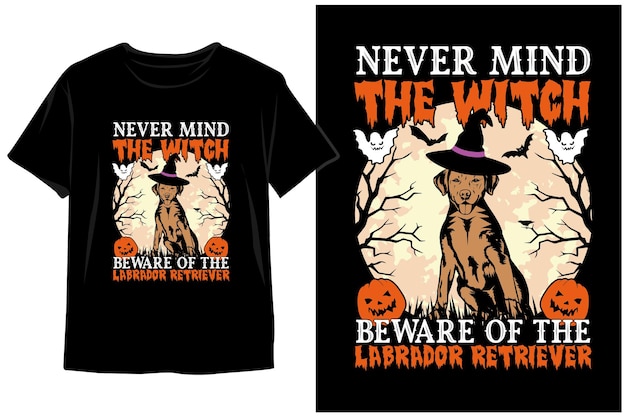 Never Mind the Witch Beware of The Labrador Retrieve Vintage Halloween T-shirt design. Halloween vec