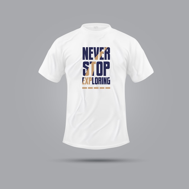 Never stop exploring | motivational quote t-shirt | fun and casual t-shirt design | hoodie design | apparel and cloth design