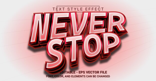 Эффект стиля текста Never Stop, редактируемый графический текстовый шаблон