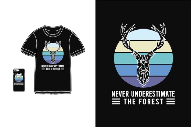 Never underestimate the forest, t-shirt merchandise silhouette mockup