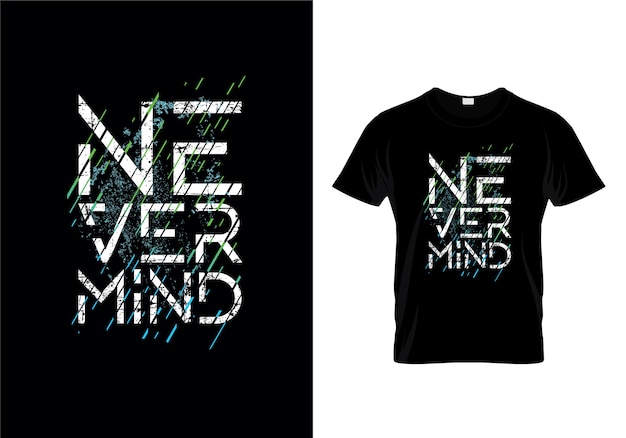 NevermindタイポグラフィTシャツデザインベクター