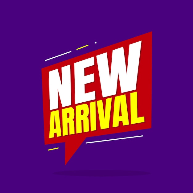 New arrival sticker tag on a speech bubble icon for announcement new products New arrival modern
