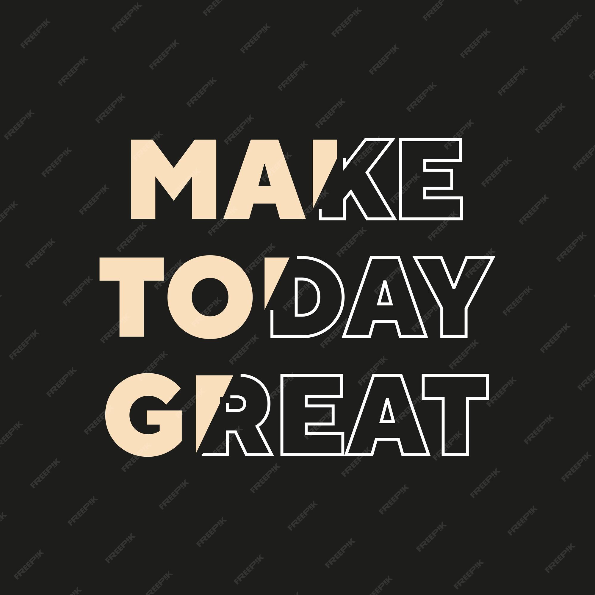 Make It Great