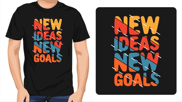 new ideas new goals t shirt design
