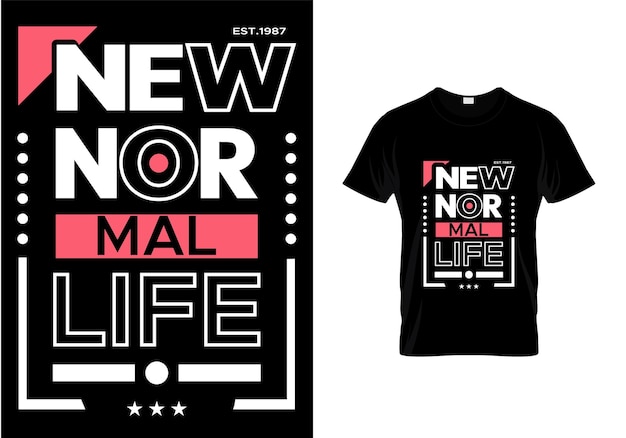 Vector new normal life typography t shirt design