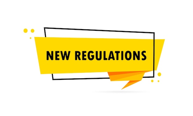 New regulations. origami style speech bubble banner. poster with text new regulations. sticker design template.