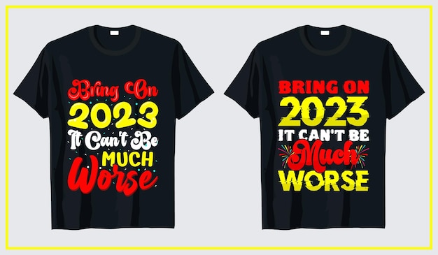 New year 2023 t-shirt design, typography t-shirt new year bundle