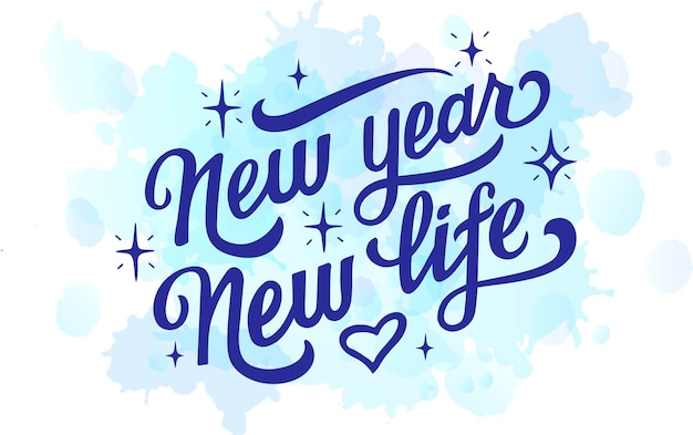 Vector new year new life  holiday lettering isolated on white hand drawn vector typographic