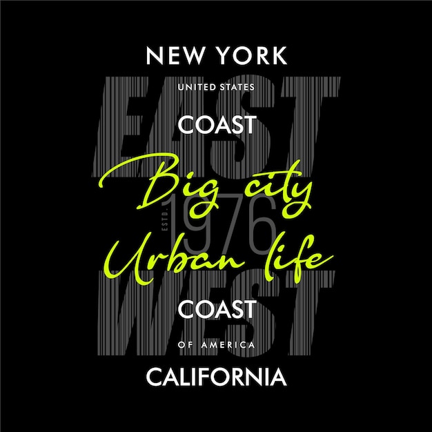 New york california west coast east coast urban life graphic t shirt print vector