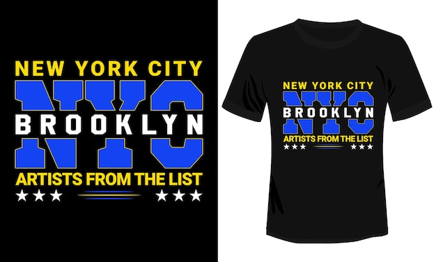New York City Nyc Brooklyn Artists From The List Vector T-shirt Design