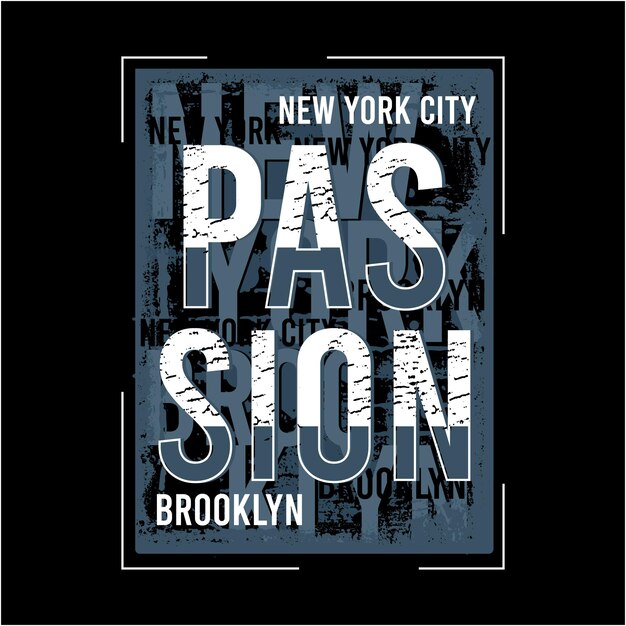 Типография new york city passion с гранж-фоном для дизайна premium векторы