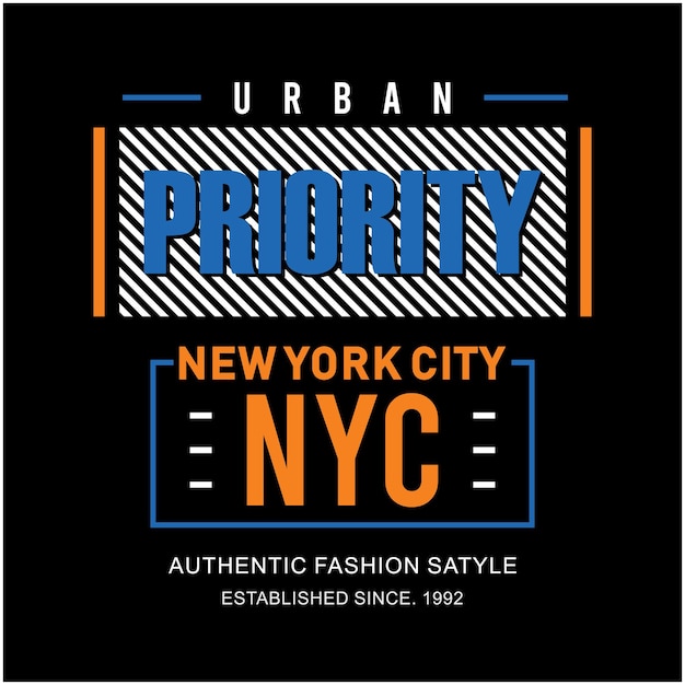 Grafica prioritaria urbana di new york city per magliette vettoriali di tipografia premium