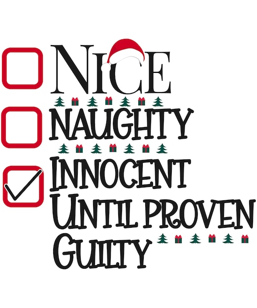 Nice Naughty Innocent Until Proven Guilt